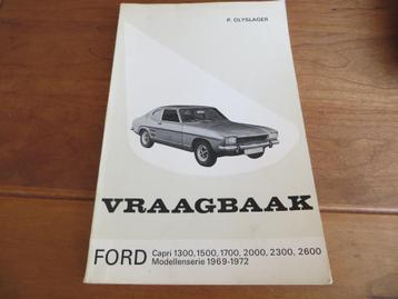Vraagbaak Ford Capri 1.3 t/m Capri 2600 V6 1969-1972 mooi! beschikbaar voor biedingen