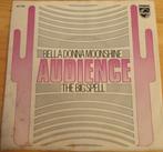 Audience > Bella Donna Moonshine, Ophalen of Verzenden, Gebruikt, 7 inch, Pop