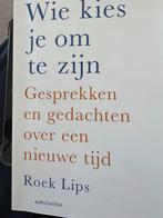 Roek Lips - Wie kies je om te zijn, Boeken, Overige Boeken, Ophalen of Verzenden, Zo goed als nieuw, Roek Lips