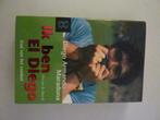 Diego Armando Maradona - Ik ben El Diego, Boeken, Verzenden, Zo goed als nieuw
