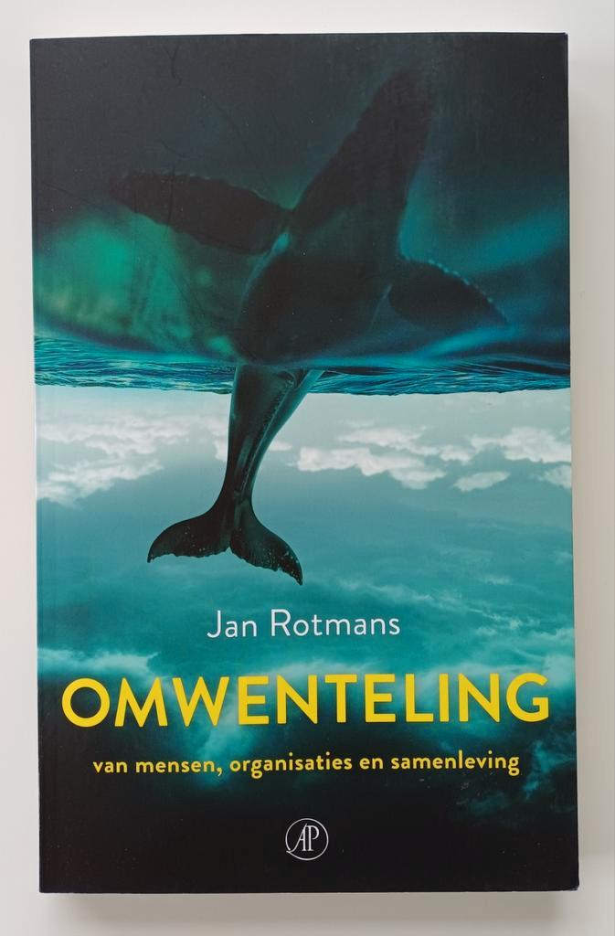 Omwenteling van mensen, organisaties en samenleving, Boeken, Politiek en Maatschappij, Gelezen, Maatschappij en Samenleving, Nederland