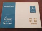 Instructieboek Mercedes 207 D - 407 D +209 D -409 D 1984, Ophalen of Verzenden