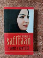 Yasmin Crowther Een keuken in saffraan, Ophalen of Verzenden, Zo goed als nieuw, Yasmin Crowther