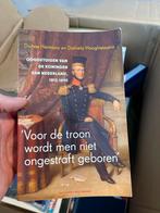 Ooggetuigen van de Koningen van Nederland 1813-1890, Boeken, Ophalen of Verzenden, 19e eeuw, Zo goed als nieuw