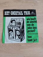 Het Cocktail Trio - Wie heeft de sleutel van de Jukebox, Ophalen of Verzenden, Zo goed als nieuw, Overige formaten, Levenslied of Smartlap