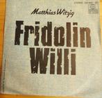Matthias Witzig > Fridolin, Gebruikt, 7 inch, Single, Ophalen of Verzenden