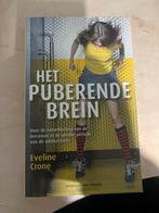 Het Puberende Brein - Eveline Crone, Ophalen of Verzenden, Zo goed als nieuw, Ontwikkelingspsychologie