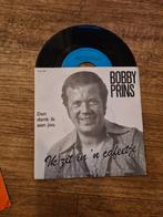 Bobby prins dan denk ik aan jou, Ophalen of Verzenden, Gebruikt, 7 inch, Nederlandstalig