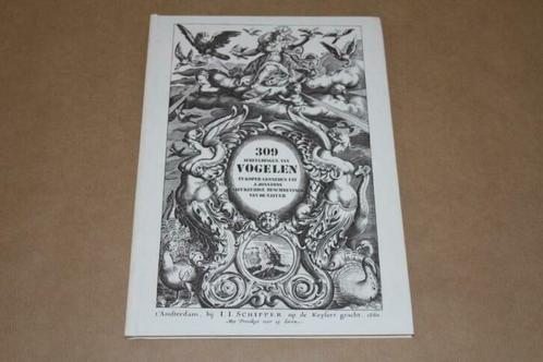 309 Afbeeldingen van Vogelen - Facsimile 1660 !!, Antiek en Kunst, Antiek | Boeken en Bijbels, Ophalen of Verzenden