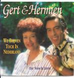 Gert &  Hermien, 7 inch, Single, Ophalen of Verzenden, Zo goed als nieuw