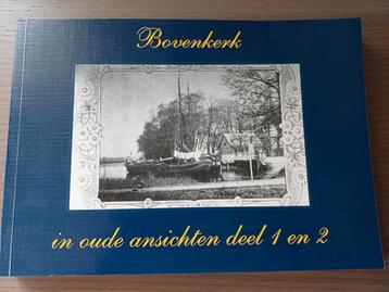 Bovenkerk in oude ansichten deel 1 en 2 beschikbaar voor biedingen