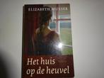 ELIZABETH MUSSER - HET HUIS OP DE HEUVEL - CHR. ROMAN, Ophalen of Verzenden, Gelezen