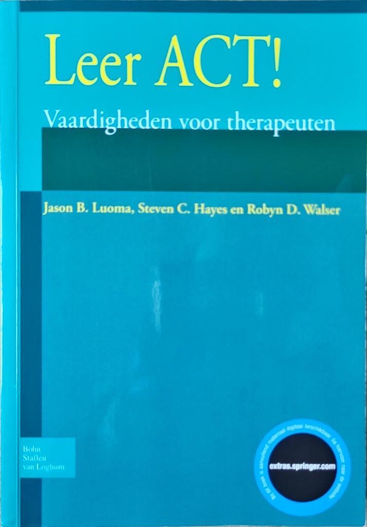 leer ACT - vaardigheden voor therapeuten, Boeken, Advies, Hulp en Training, Zo goed als nieuw, Ophalen of Verzenden