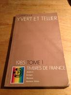 Yvert et Tellier 1985 France, Andorre, Europa, Monaco, UN, Ophalen of Verzenden, Catalogus