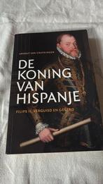 Arnout van Cruyningen - De koning van Hispanje, Ophalen of Verzenden, Zo goed als nieuw, Arnout van Cruyningen