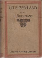 L.Buckman: Uit eigen land. Nederlandsch leesboek. 2 delen., Ophalen of Verzenden, Zo goed als nieuw, Nederland, L.Buckman
