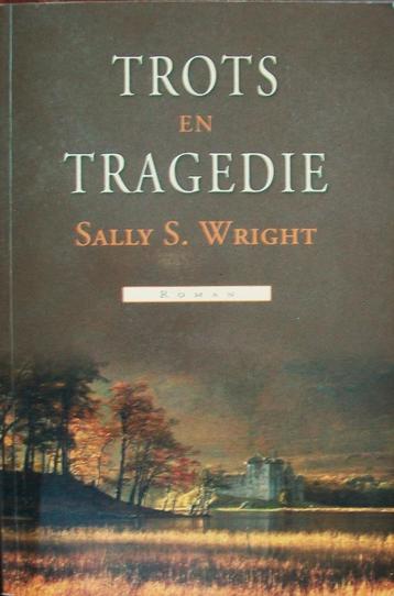 Sally S. Wright - Trots en tragedie beschikbaar voor biedingen