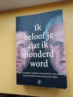 Ik beloof je dat ik honderd wordt - Peter R. en Roy de Vries, Ophalen of Verzenden, Overige