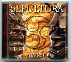 Sepultura - Against, Ophalen of Verzenden, Gebruikt