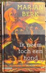 Ik neem toch een hond, Marjan Berk, Marjan Berk, Verzenden, Zo goed als nieuw, Nederland