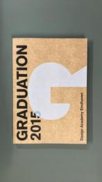 Graduation 2015 - Design Academy Eindhoven, Verzenden, Zo goed als nieuw, Overige onderwerpen, Gabrielle Kennedy; Thomas Widdershoven; Jan Konings