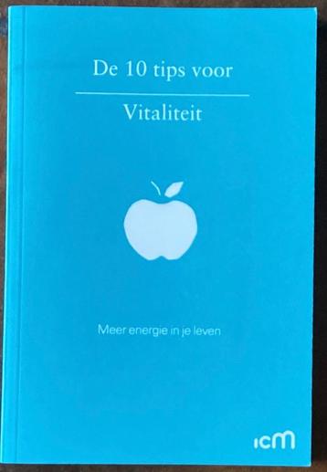 De 10 tips voor Vitaliteit Meer energie in je leven beschikbaar voor biedingen