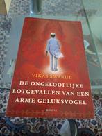 De ongelooflijke lotgevallen van een arme geluksvogel, V. Swarup, Ophalen of Verzenden, Zo goed als nieuw, Nederland