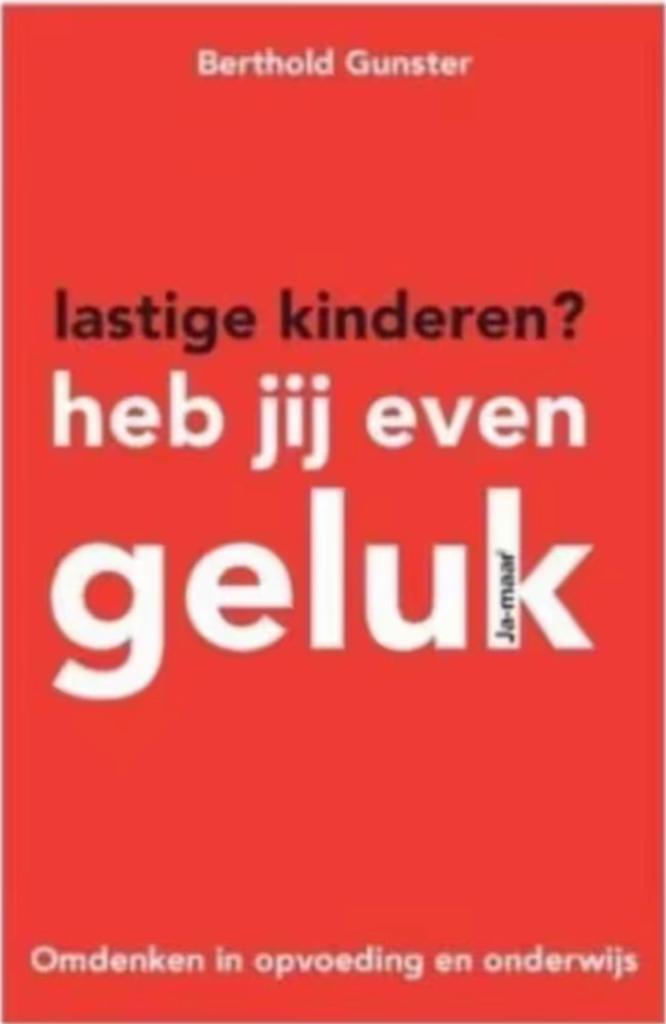 Lastige kinderen? Heb jij even geluk, Boeken, Zwangerschap en Opvoeding, Zo goed als nieuw, Zwangerschap en Bevalling, Ophalen of Verzenden