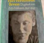 HET VERSTOORDE LEVEN DAGBOEK VAN ETTY HILLESUM 1941-1943, Ophalen of Verzenden, Zo goed als nieuw, ETTY HILLESUM