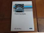 Instructieboek Ford Scorpio 2.0 t/m 2.9i V6 +diesels 12-1989, Ophalen of Verzenden