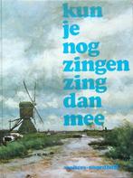 Kun je nog Zingen, Zing dan Mee !  (1986), Boeken, Muziek, Ophalen of Verzenden, Zo goed als nieuw, Artiest