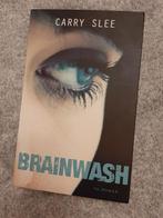 YA boek van Carry Slee :  titel BRAINWASH  -  young adult, Ophalen of Verzenden, Zo goed als nieuw