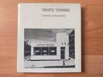 White Towers by Paul Hirshorn and Steven Izenour (1979) 1st, Ophalen of Verzenden, Gelezen, Overige onderwerpen