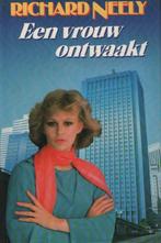 Een vrouw ontwaakt, Gelezen, Ophalen of Verzenden, Nederland, Richard Neeley