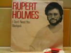 rupert holmes - l don't need you 19o, Cd's en Dvd's, 7 inch, Single, Ophalen of Verzenden, Zo goed als nieuw