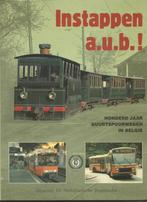 Instappen a.u.b. Honderd jaar buurtspoorwegen in België, Boeken, Vervoer en Transport, Ophalen of Verzenden, Nieuw