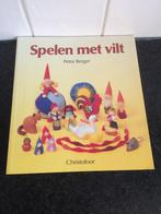 Petra Berger -  spelen met vilt, Hobby en Vrije tijd, Vilt, Ophalen of Verzenden, Zo goed als nieuw, Boek of Patroon
