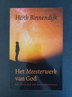 Henk Binnendijk - Het Meesterwerk van God, Ophalen of Verzenden, Zo goed als nieuw, Henk Binnendijk
