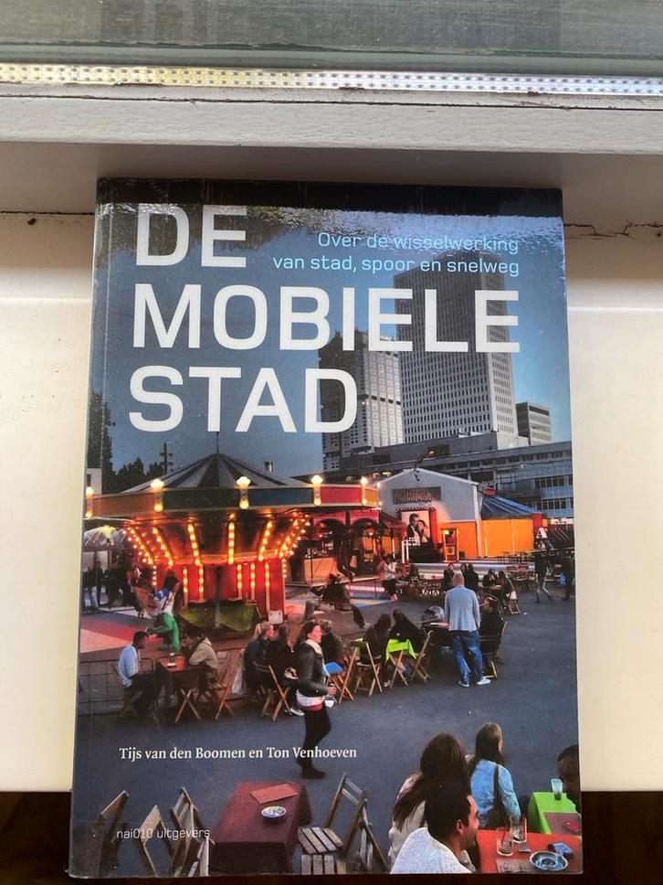 Ton Venhoeven - De mobiele stad, Boeken, Kunst en Cultuur | Architectuur, Zo goed als nieuw, Architectuur algemeen, Ophalen of Verzenden