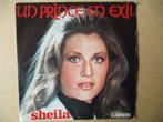 s4821 sheila - un prince en exil, Ophalen, Gebruikt, Overige genres, 7 inch