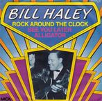 Bill Haley - Rock Around The Clock / See You Later Alligator, Ophalen of Verzenden, 7 inch, Zo goed als nieuw, Single
