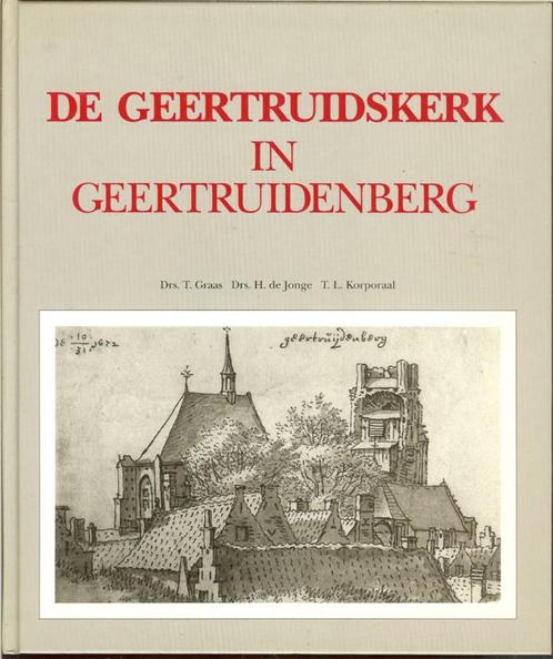 DE GEERTRUIDSKERK in Geertruidenberg. Drs T. de lange, Drs., Boeken, Geschiedenis | Stad en Regio, Zo goed als nieuw, 20e eeuw of later