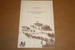 1593. Het jaar van de bevrijding van Oost-Groningen., Boeken, Geschiedenis | Stad en Regio, Ophalen of Verzenden, Zo goed als nieuw