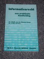 Informaticarecht een praktische handleiding (NL), Ophalen of Verzenden, Zo goed als nieuw, Vakgebied of Industrie