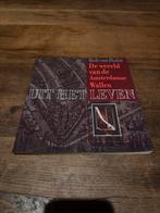 Uit het leven van de Amsterdamse Wallen - Rob van Hulst, Boeken, Geschiedenis | Stad en Regio, Ophalen of Verzenden, 20e eeuw of later