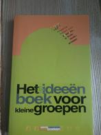 Het ideeenboek voor kleine groepen, Ophalen of Verzenden, Nieuw