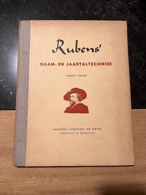 Rubens' naam- en jaartaltechniek - Robert Druwé, Antiek en Kunst, Antiek | Boeken en Bijbels, Ophalen of Verzenden