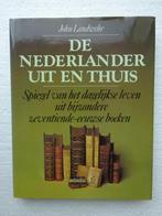 De Nederlander uit en thuis. (J. Landwehr) B. 117, Boeken, Ophalen of Verzenden, 17e en 18e eeuw, Zo goed als nieuw, J. Landwehr
