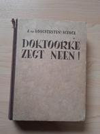 DOKTOORKE ZEGT NEEN! door A van Hoogstraten-Schoch, Boeken, Romans, Ophalen of Verzenden, Gelezen