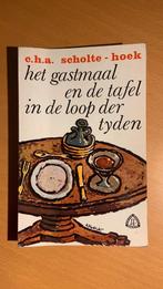 Het gastmaal en de tafel in de loop der tijden-C.H.A. Scholt, Boeken, Geschiedenis | Vaderland, Ophalen of Verzenden